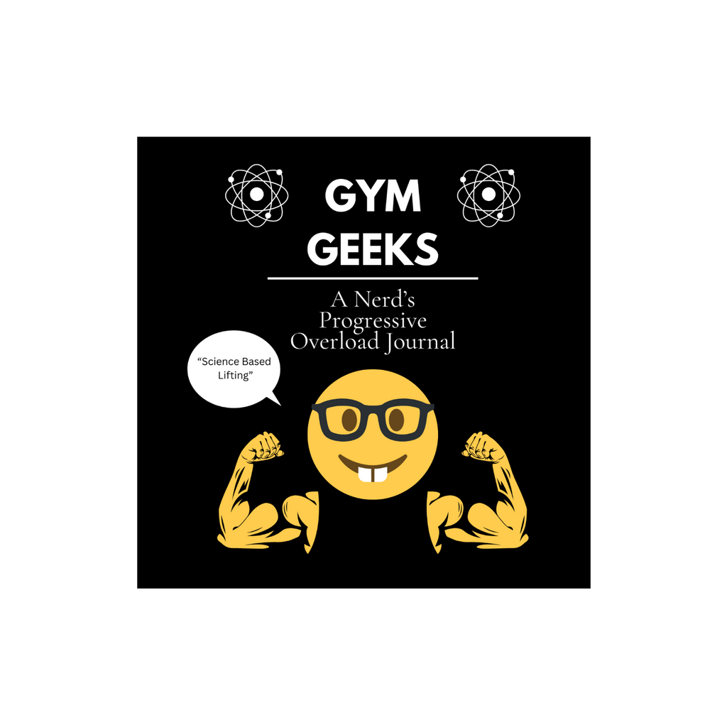 Gym Geeks: A Nerd’s Progressive Overload Journal